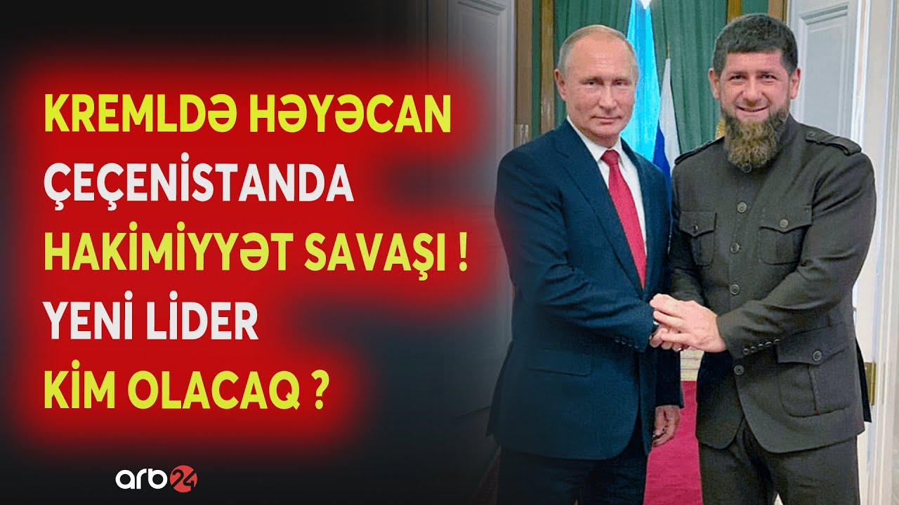 Kreml PLANI DƏYİŞİR! - 20 illik hakimiyyət SONA ÇATIR? - Çeçenistanda GÜC SAVAŞI