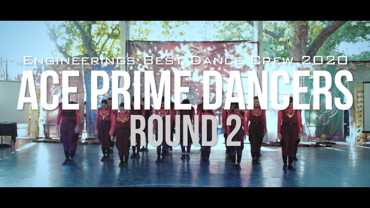 Engineering's Best Dance Crew 2020 - Ace Prime Dancers Round 2 Performance