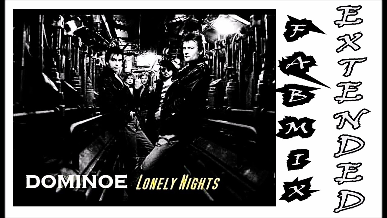 Dominoe Lonely - Nights - Extended Fabmix 1990