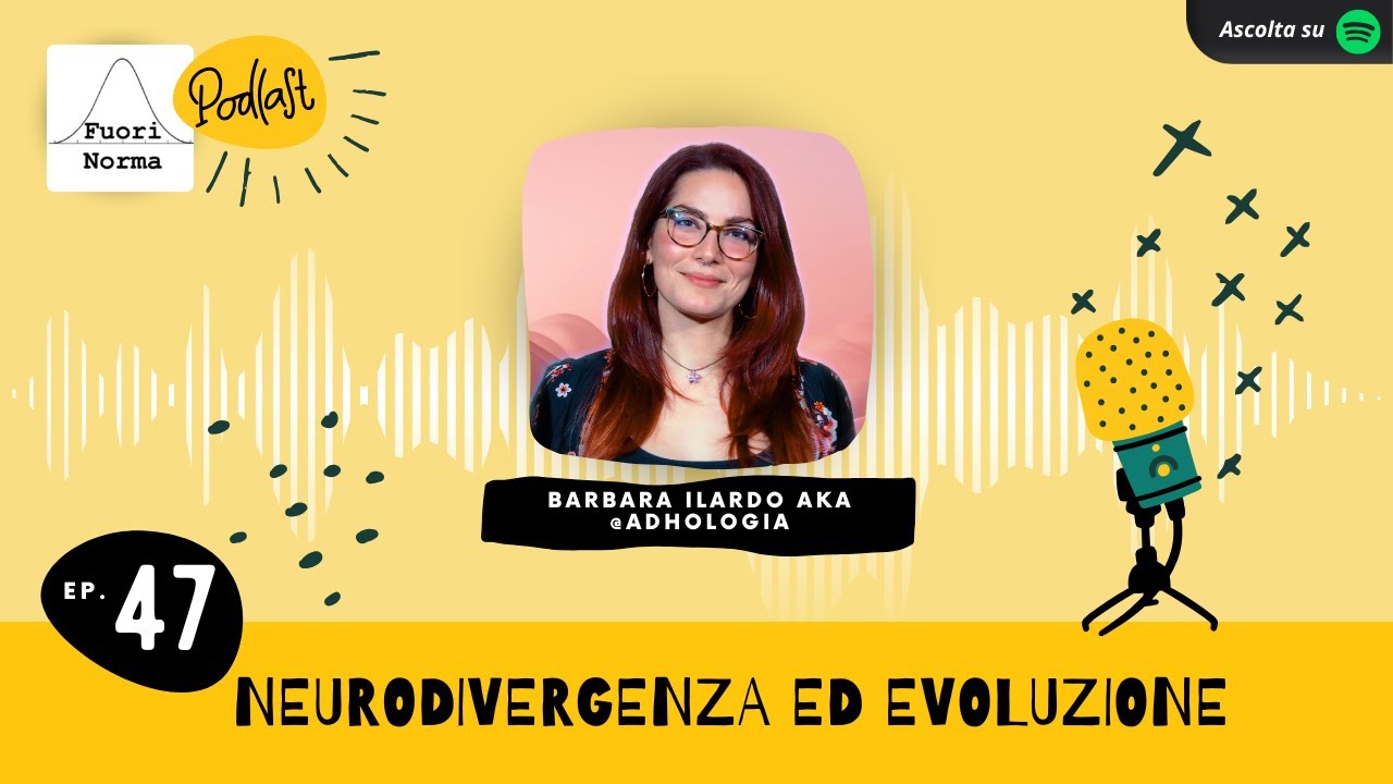 (S)vantaggi evolutivi di AuDHD e DSA.  Fuori Norma ep. 47 Barbara Ilardo @ADHDologia
