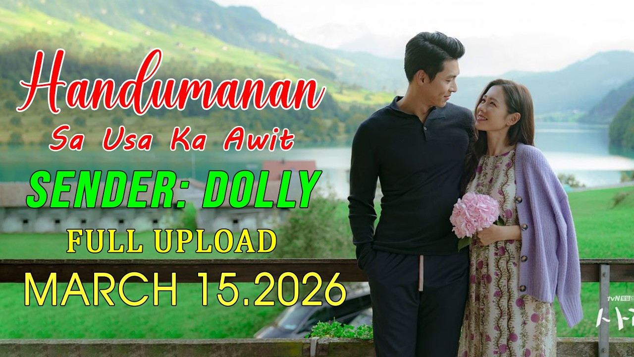 [1HOUR] Handumanan Sa Usa Ka Awit | Sender - DOLLY |  Full Upload | March 15.2026