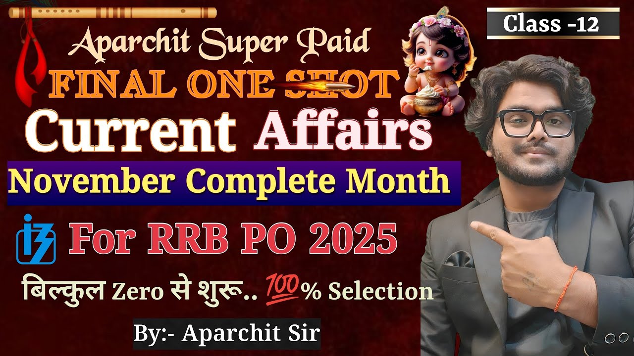 🔥Final OneShot November Paid Complete Current Affairs For RRB PO 2025