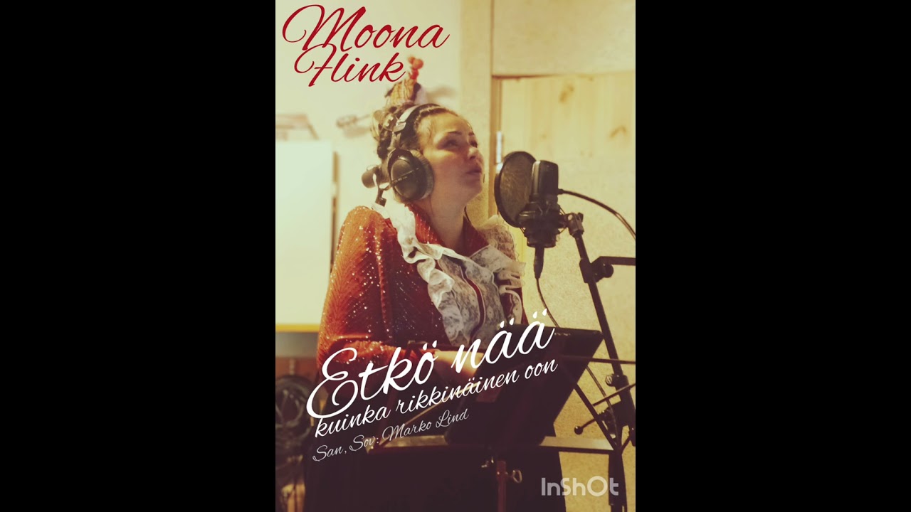 MOONA FLINK - ETK&Ouml; N&Auml;&Auml; KUINKA RIKKIN&Auml;INEN OON