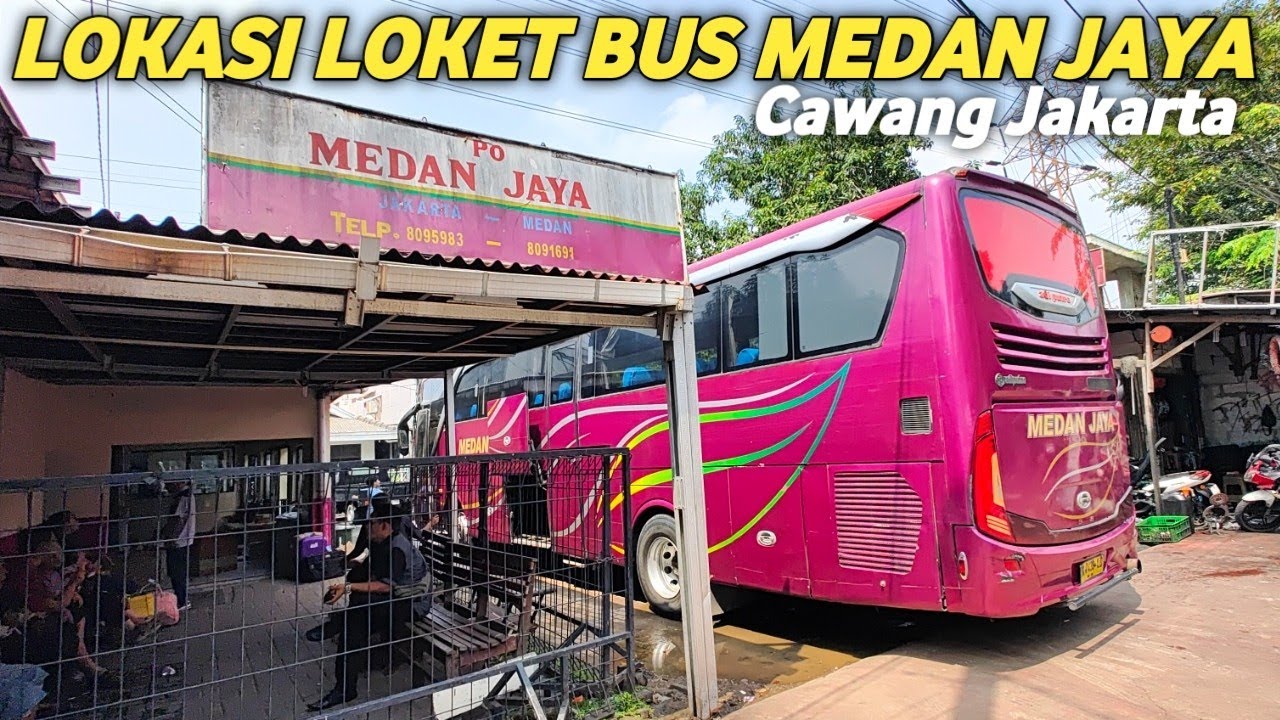 BUS REVIEW🔴KANTOR PERWAKILAN BUS MEDAN JAYA CAWANG JAKARTA, MEDAN JAYA JAKARTA MEDAN 700K SAJA