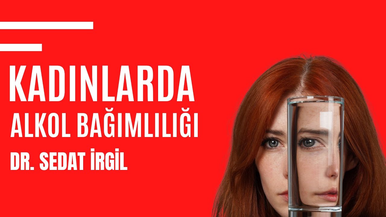 KADIN ALKOLİZMİ | KADINLARDA ALKOL BAĞIMLILIĞI TEDAVİSİ