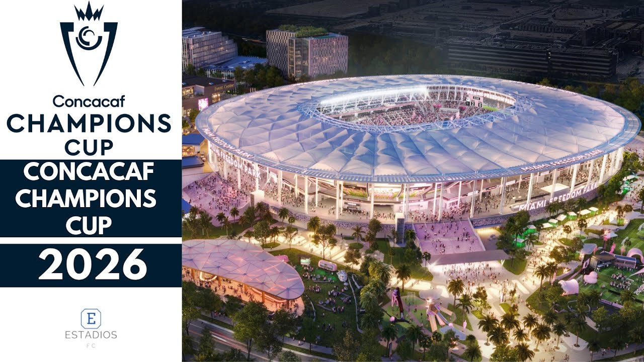 Estadios de la CONCACAF Champions Cup 2026 🏟️ | Todas las Sedes Oficiales