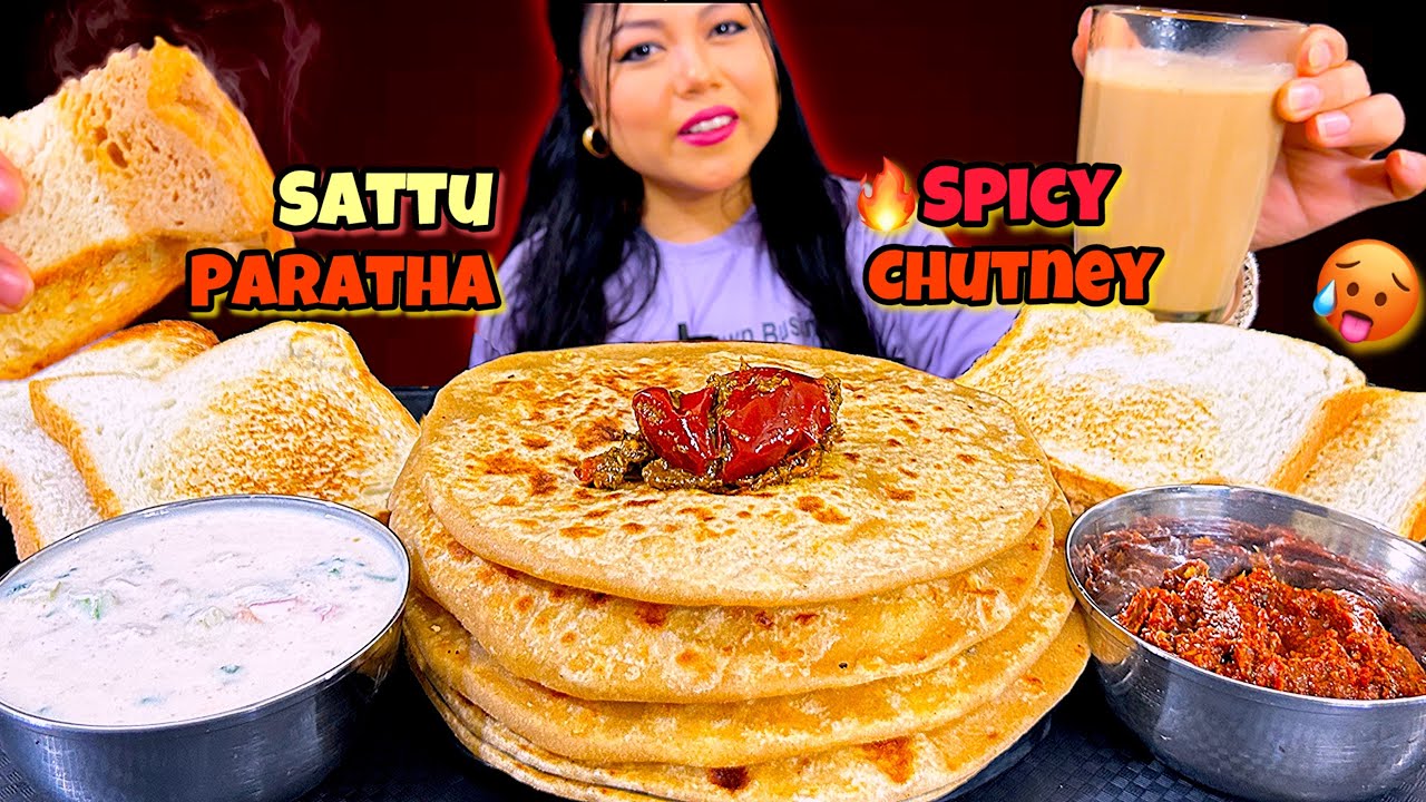 EATING SATTU PARATHA,🥵 SPICY CHILLI GARLIC CHUTNEY, RAITA, CHAI & BREAD | ASMR EATING | MUKBANG
