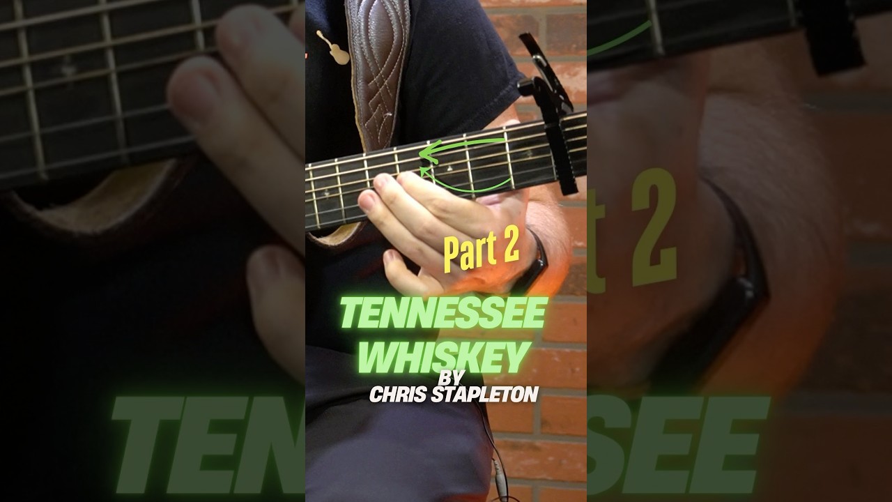 TENNESSEE WHISKEY Guitar Lesson - Chris Stapleton How to Play ( Easy! ) - Part 2