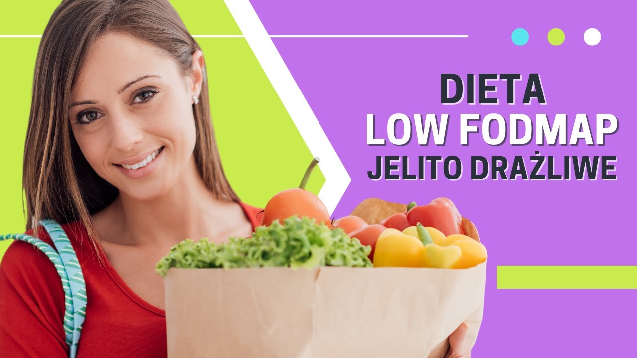 Dieta Fodmap 🍅 dieta low Fodmap SIBO i jelito drażliwe dieta