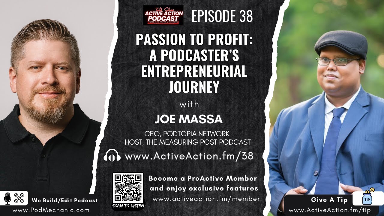 Passion to Profit: A Podcaster&rsquo;s Entrepreneurial Journey with Joe Massa | Epi.38