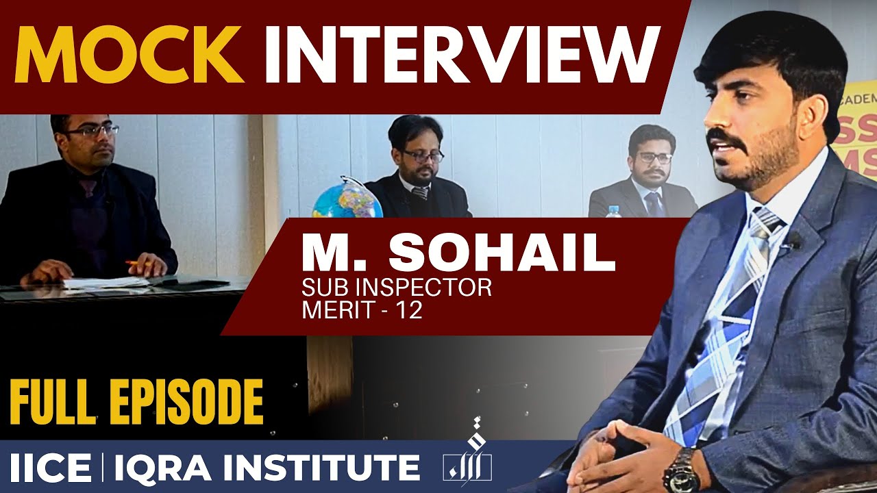 CSS Mock Interview | M. Sohail (Sub Inspector - Merit 12)