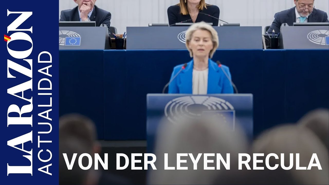Von der Leyen recula y dice ahora que la UE 