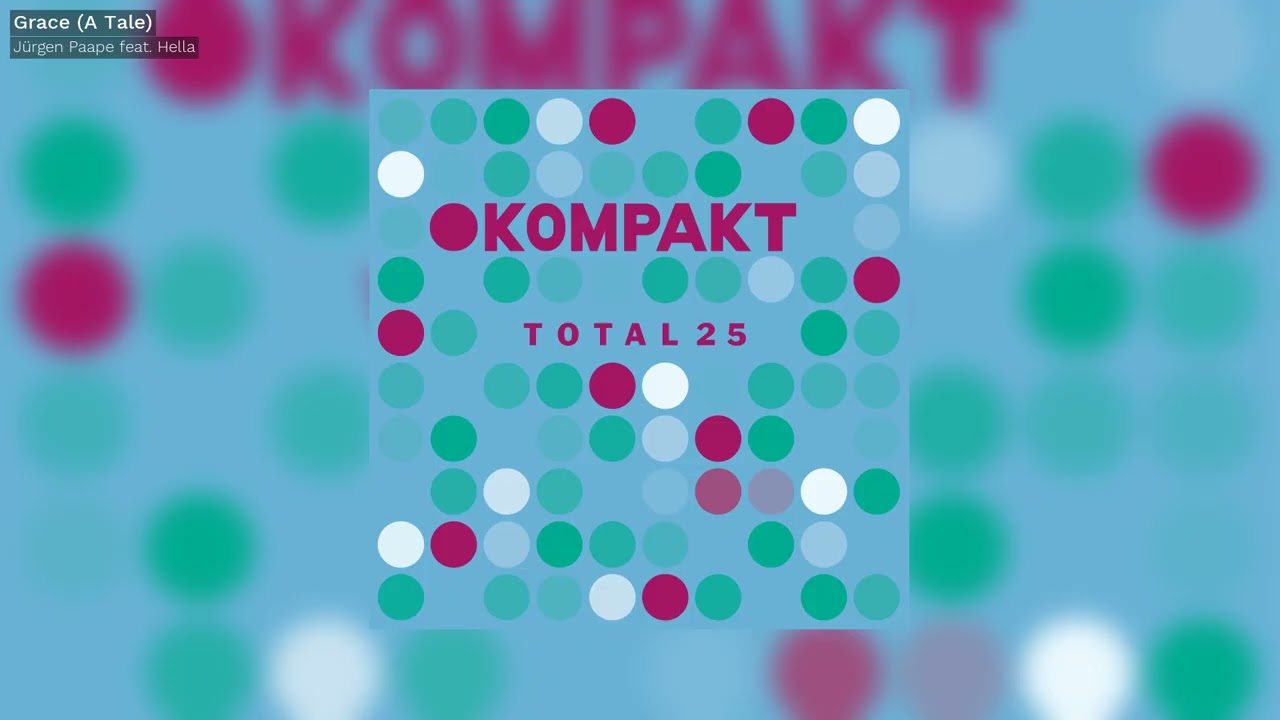Jürgen Paape - Grace A Tale feat.  Hella - Kompakt