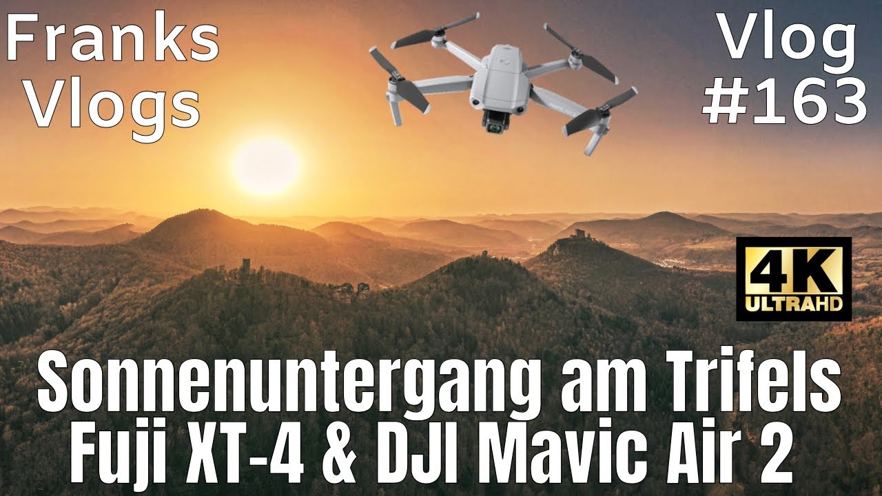 DJI Mavic Air 2 Fuji XT4 Fotowalk & Videowalk Sonnenuntergang im Pfälzerwald am Trifels 4K  Vlog#163