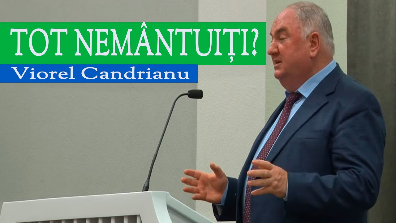 Viorel Candrianu - TOT NEMÂNTUIȚI SUNTEM?