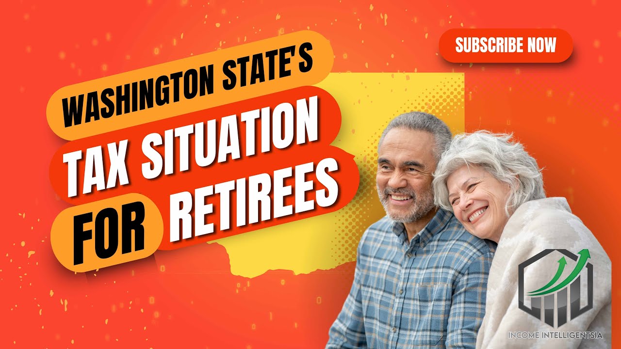 Washington State's Tax Situation for Retirees