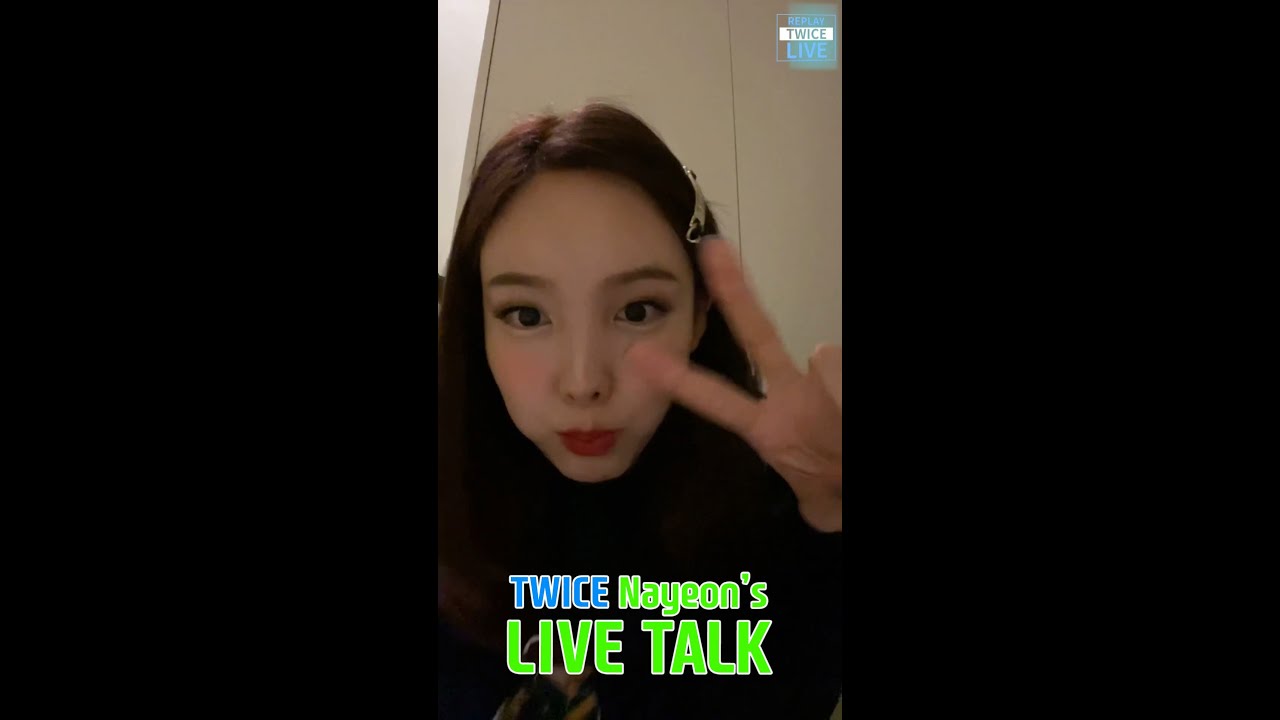 트와이스 나연이의 라이브 방송 | 나연의 방 | TWICE's Nayeon's live broadcast | Nayeon's Room | 210222