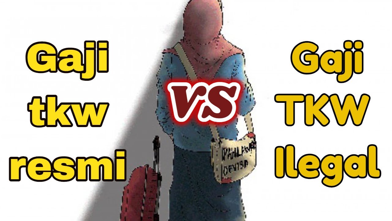 Gaji TKW RESMI VS TKW ILEGAL