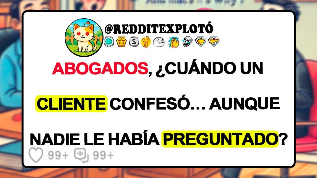ABOGADOS, ¿Cuándo Un CLIENTE CONFESÓ… Aunque Nadie Le Había PREGUNTADO?