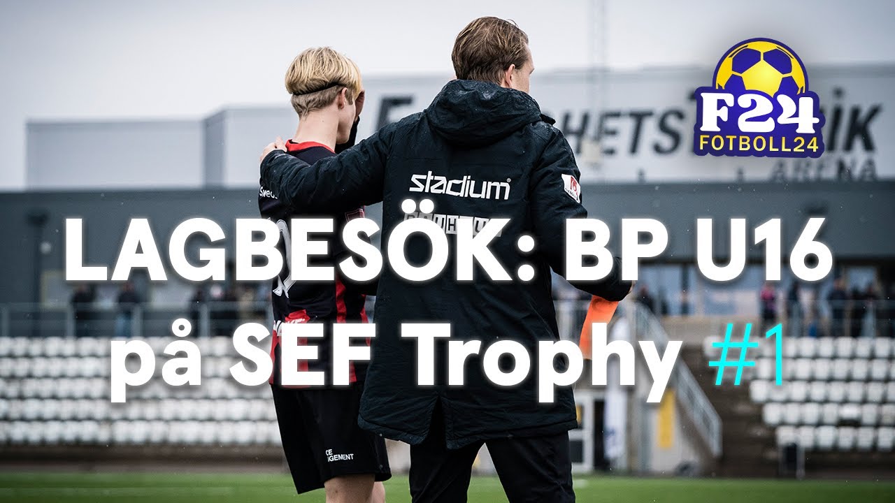 Lagbesök: BP U16 på SEF Trophy #1 - Gruppspelsmatch mot Halmstad BK