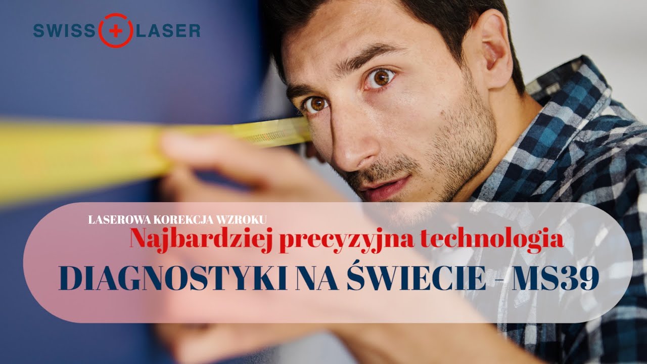 Najbardziej precyzyjna technologia diagnostyki oka na świecie - MS-39 | SwissLaser Warszawa