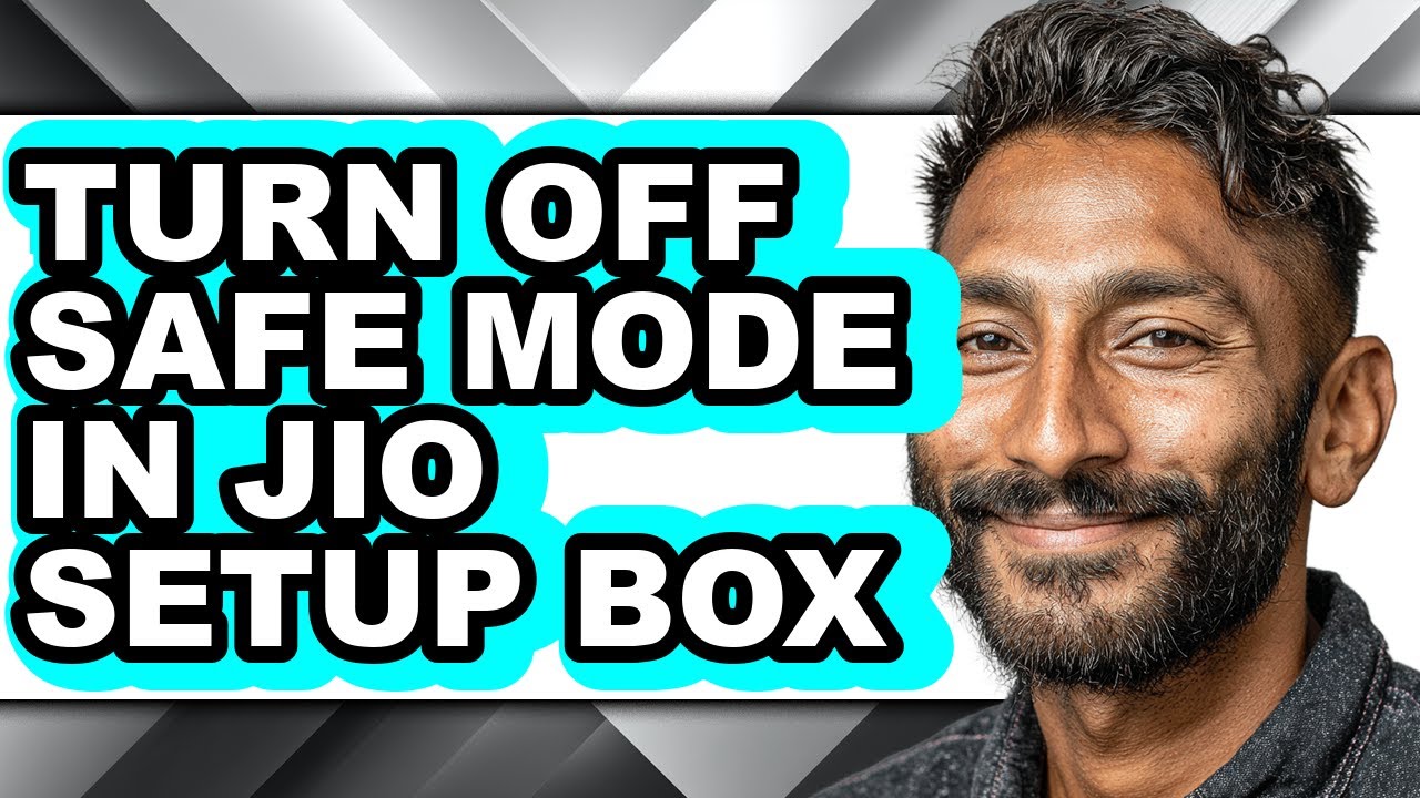 How to Turn Off Safe Mode in Jio Setup Box - Step by Step