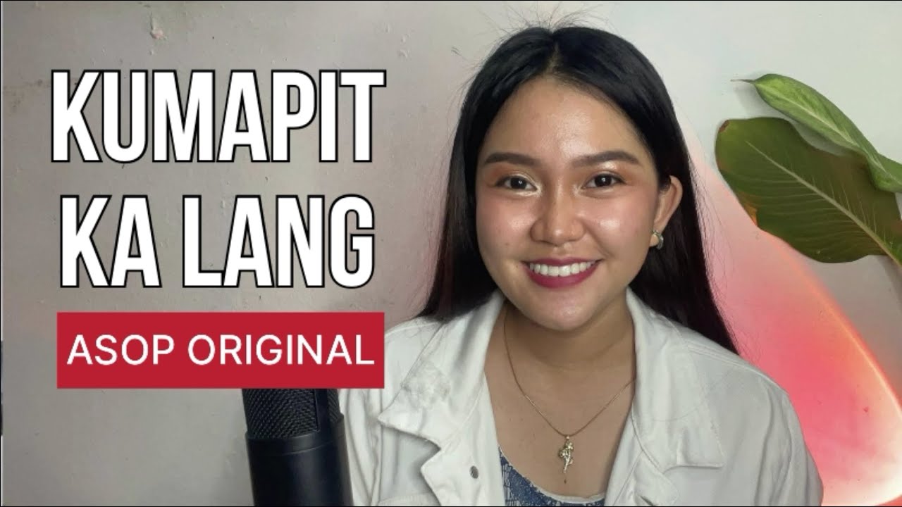 KUMAPIT KA LANG (ASOP) Cover with Lyrics by Vanessa Dulay