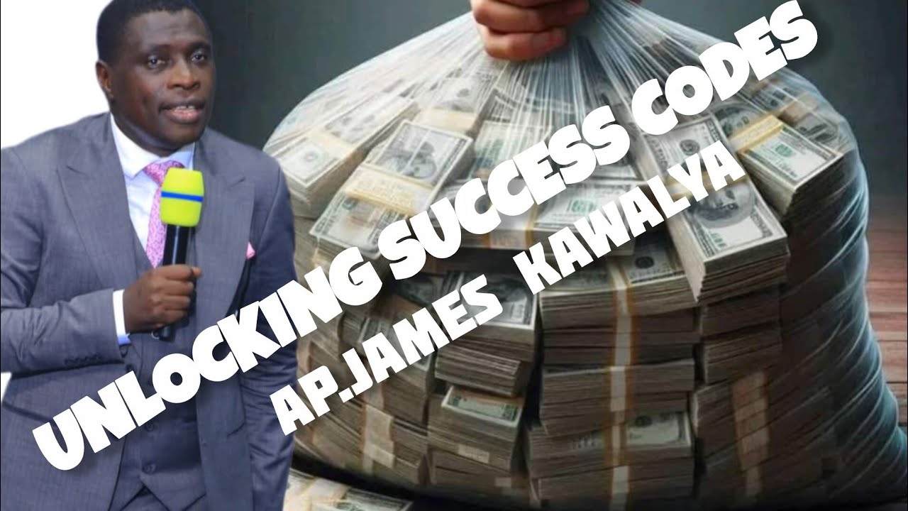 HOW TO UNLOCK SUCCESS CODES//AP.JAMES KAWALYA
