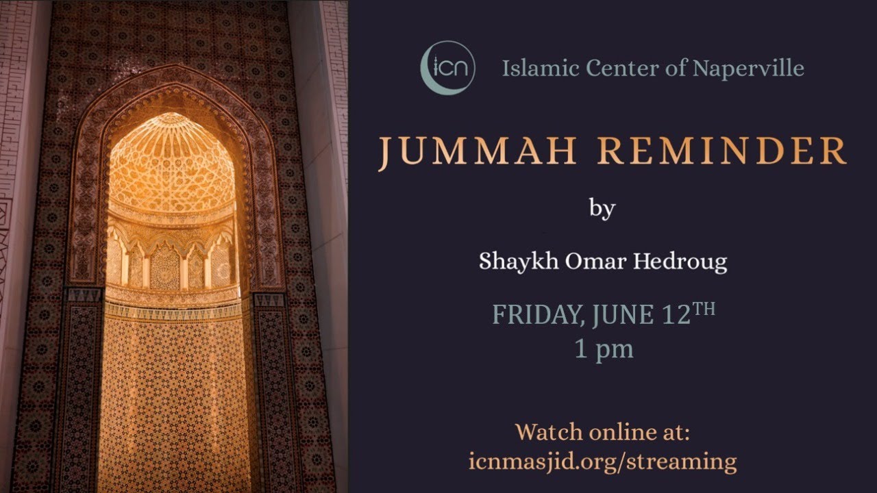 Jummah Reminder by Shaykh Omar Hedrough
