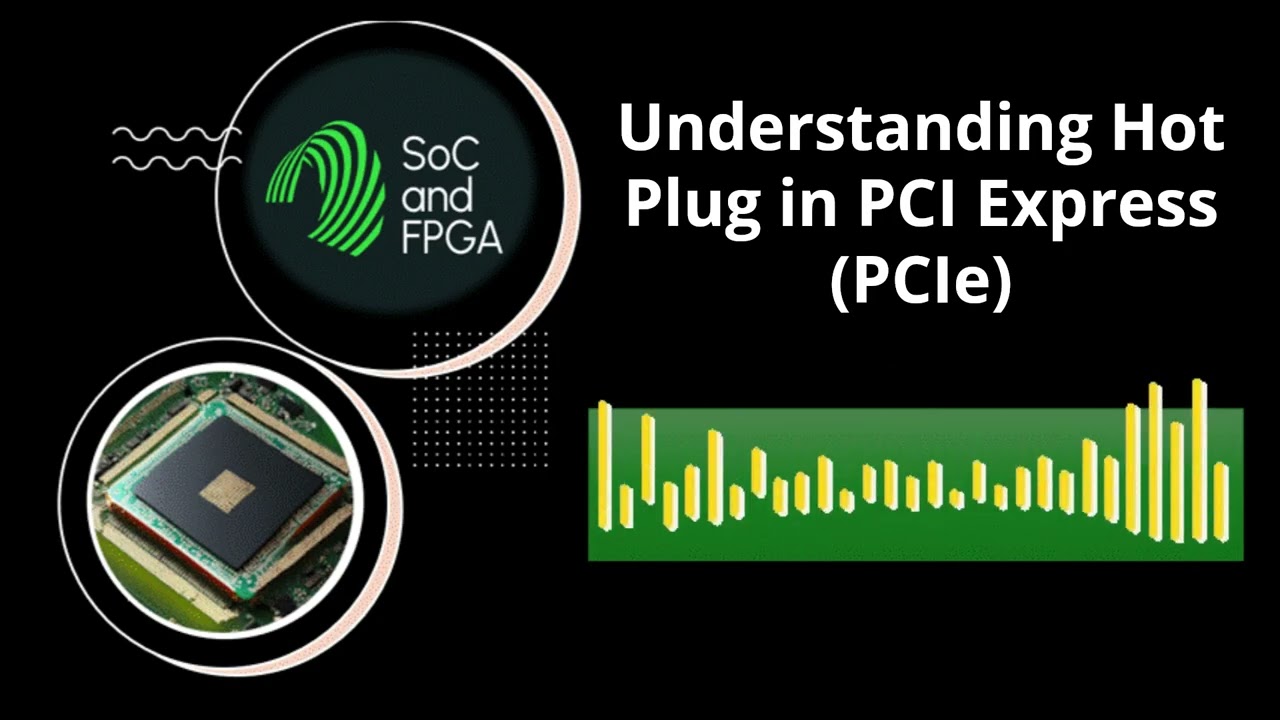 Understanding Hot Plug in PCI Express PCIe