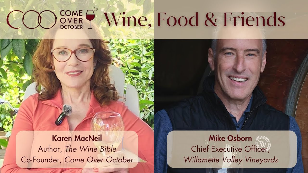 Wine, Food & Friends with Mike Osborn, CEO of Willamette Valley Vineyards