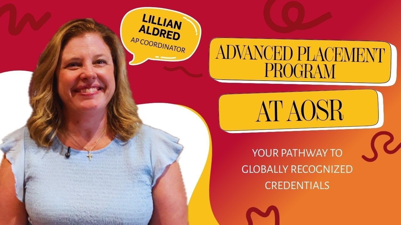 The Power of a Globally Recognized Credential: Advanced Placement (AP) at AOSR