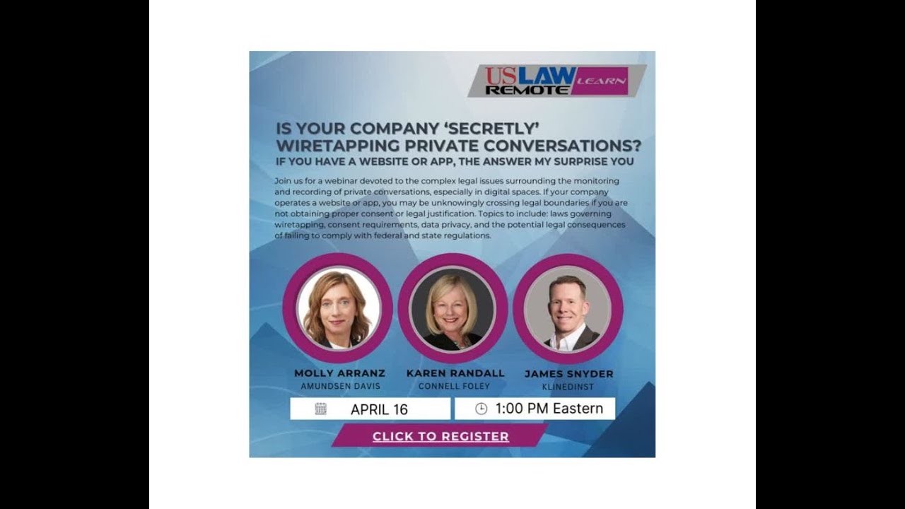 USLAW Remote: Learn | Is Your Company &lsquo;Secretly&rsquo; Wiretapping Private Conversations