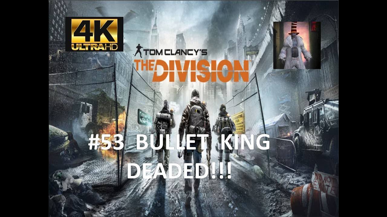 THE DIVISION 1 |  Solo |  Bullet King Deaded | 4K 60 fps