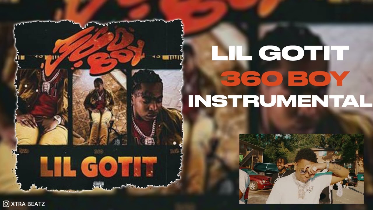 Lil Gotit - 360 BOY (Instrumental)