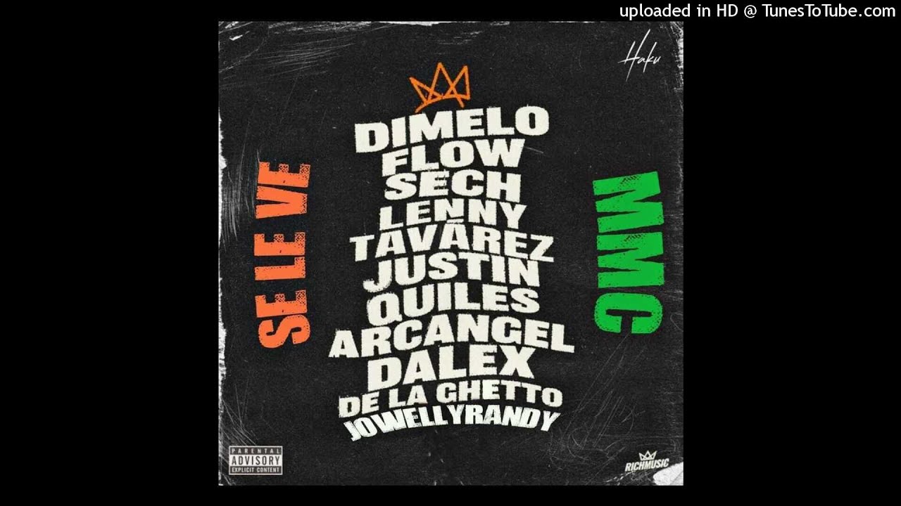 De La Ghetto Ft. Dalex, Arcangel, Sech, Jowell y Randy & Mas - Se Le Ve (MMC) Ft. @hectorelvega
