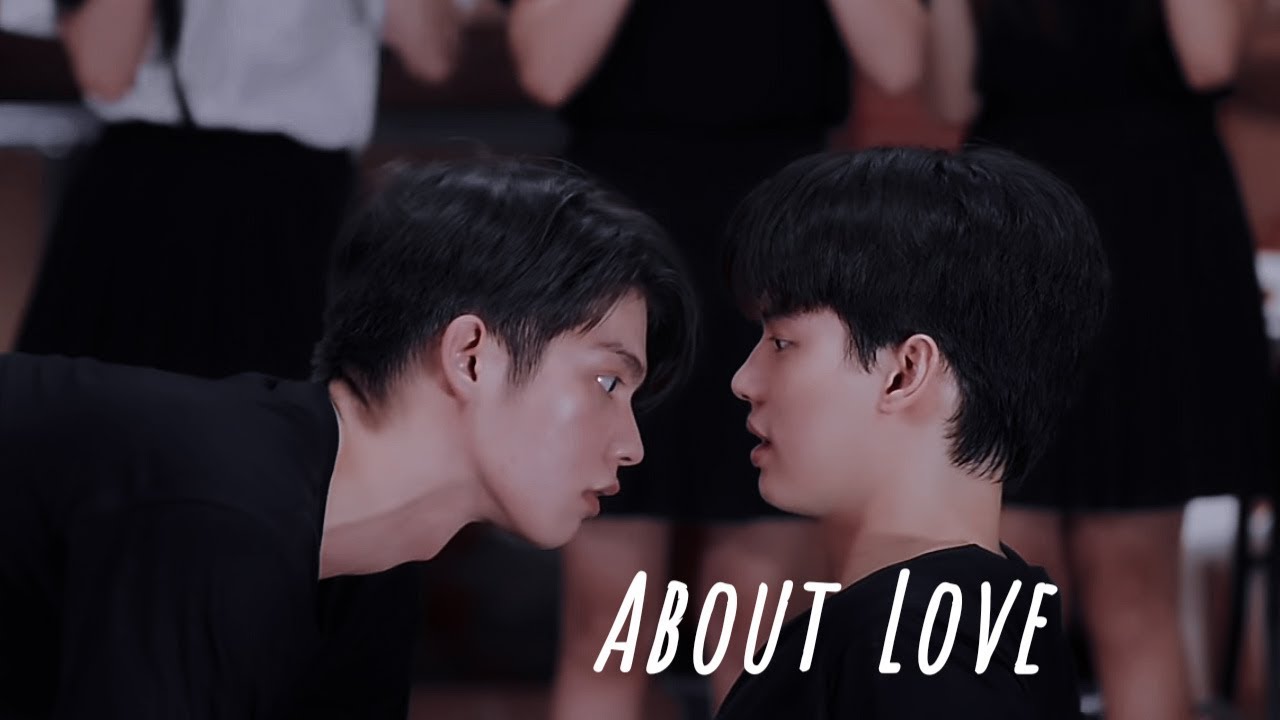 [FMV] Sarawat x Tine | About Love | 2gether The Series