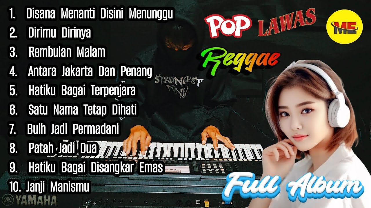 Full Album POP Lawas DJ Remix Dan Reggae Cover Electone