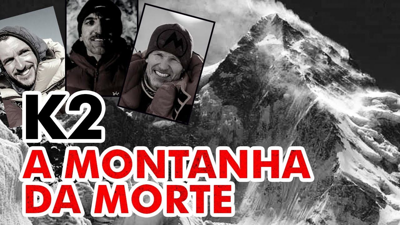 K2: A montanha da morte deixa mais vítimas
