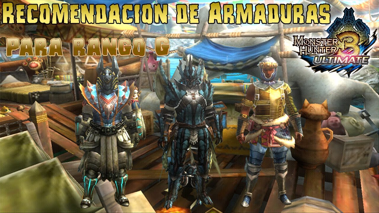 [MH3U] Recomendación de armadura: Set de armadura para Rango G