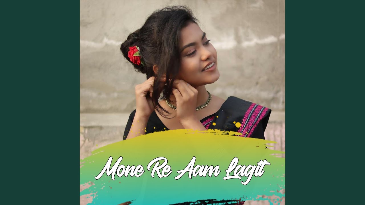 Mone Re Aam Lagit