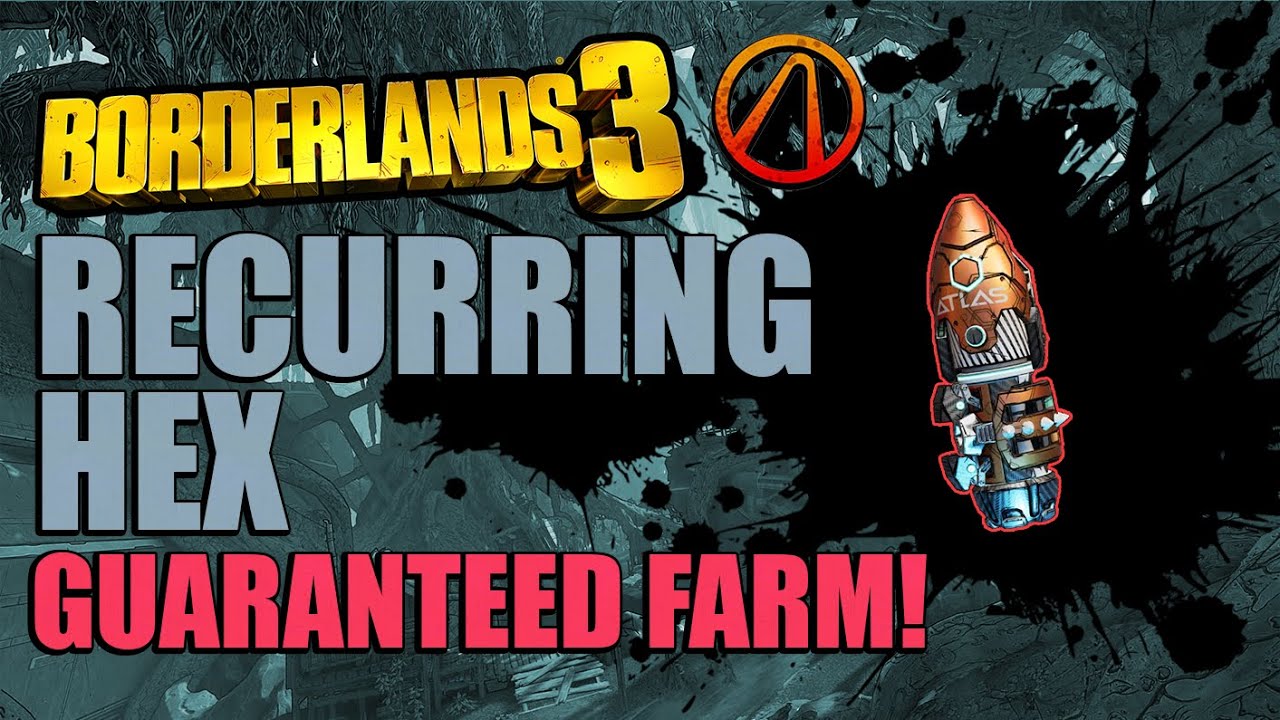 Borderlands 3 Recurring Hex Guaranteed Farm | How to get the Hex Grenade Mod Fast