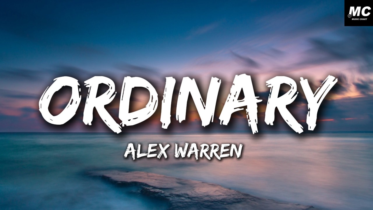 Alex Warren - Ordinary (lyrics video)