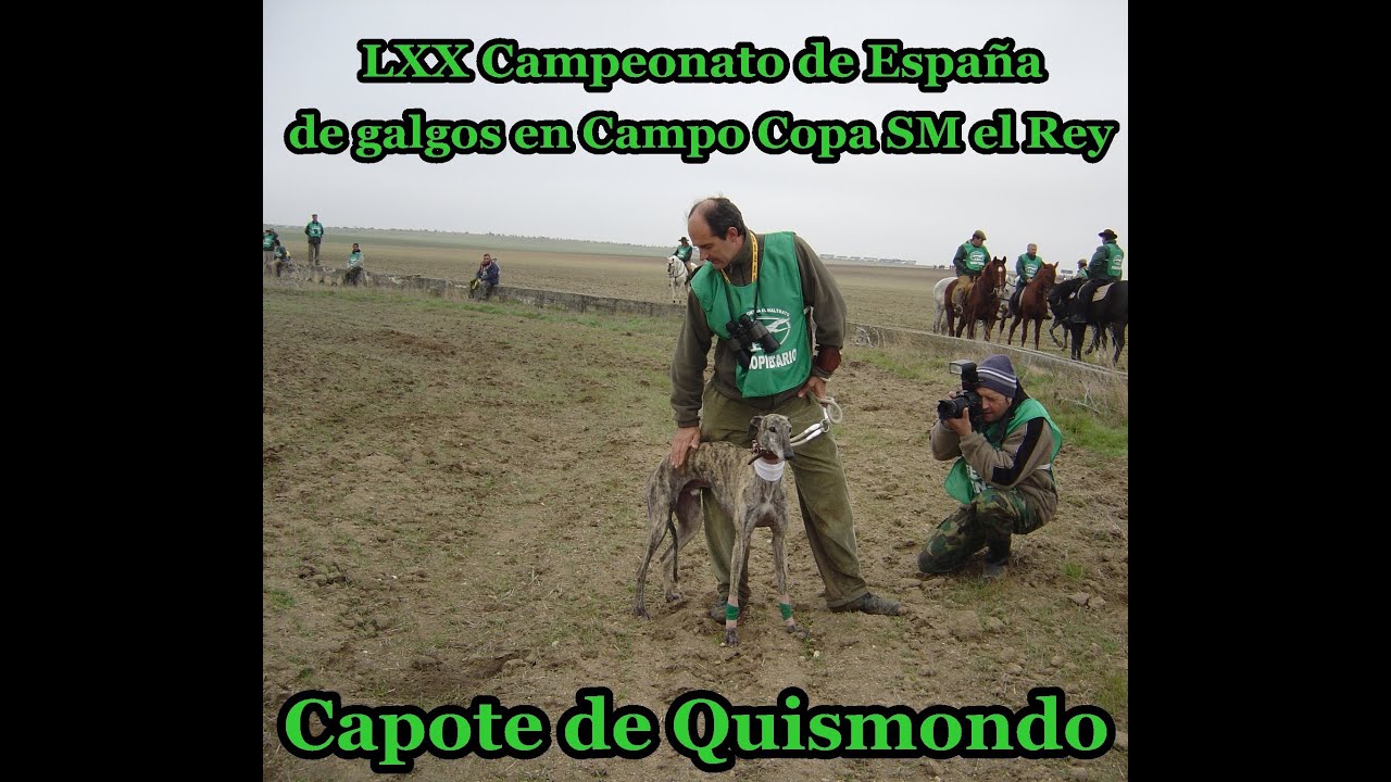 CAPOTE DE QUISMONDO Campeonato de España