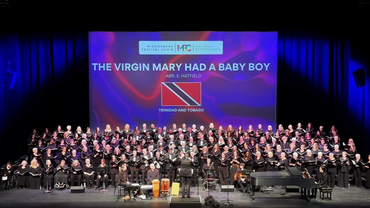The Virgin Mary Had A Baby Boy (arr. S. Hatfield) - Mississauga Festival Choir