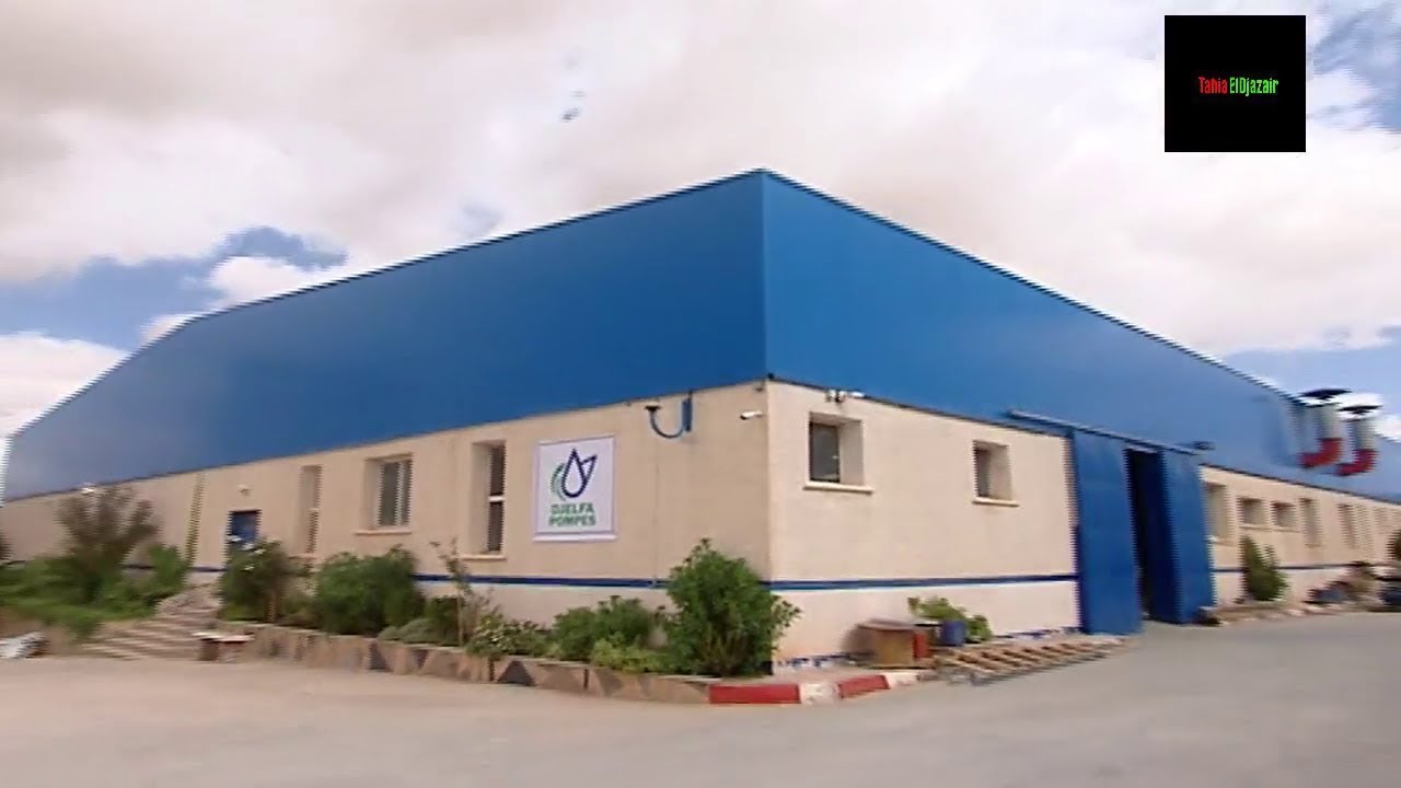 الجزائر - مركب مضخات الجلفة ينجح في صناعة مضخات محلية بجودة عالية وإيقاف الإستيراد