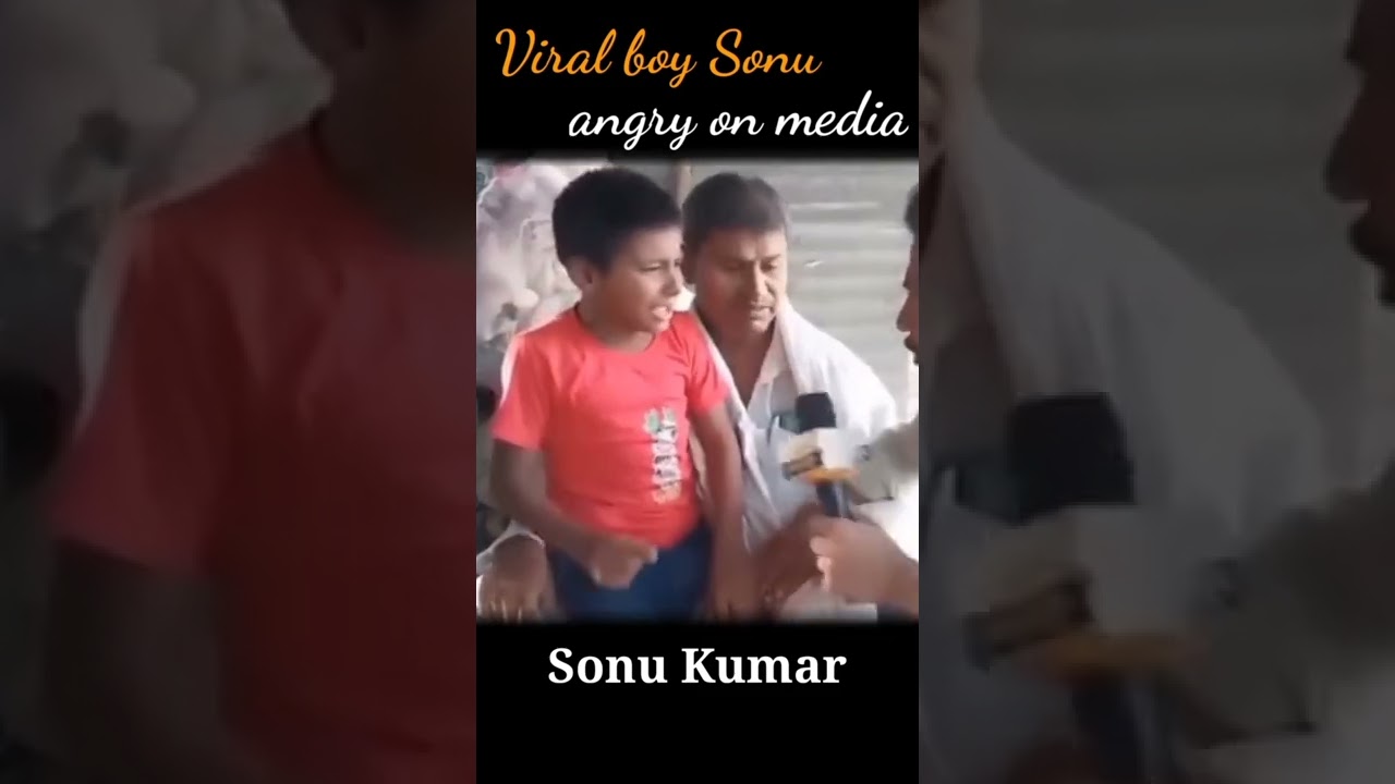 Viral Boy Sonu Kumar angry || Sonu Kumar #sonukumar #sonu #viralboy #shorts #youtubeshorts #trend