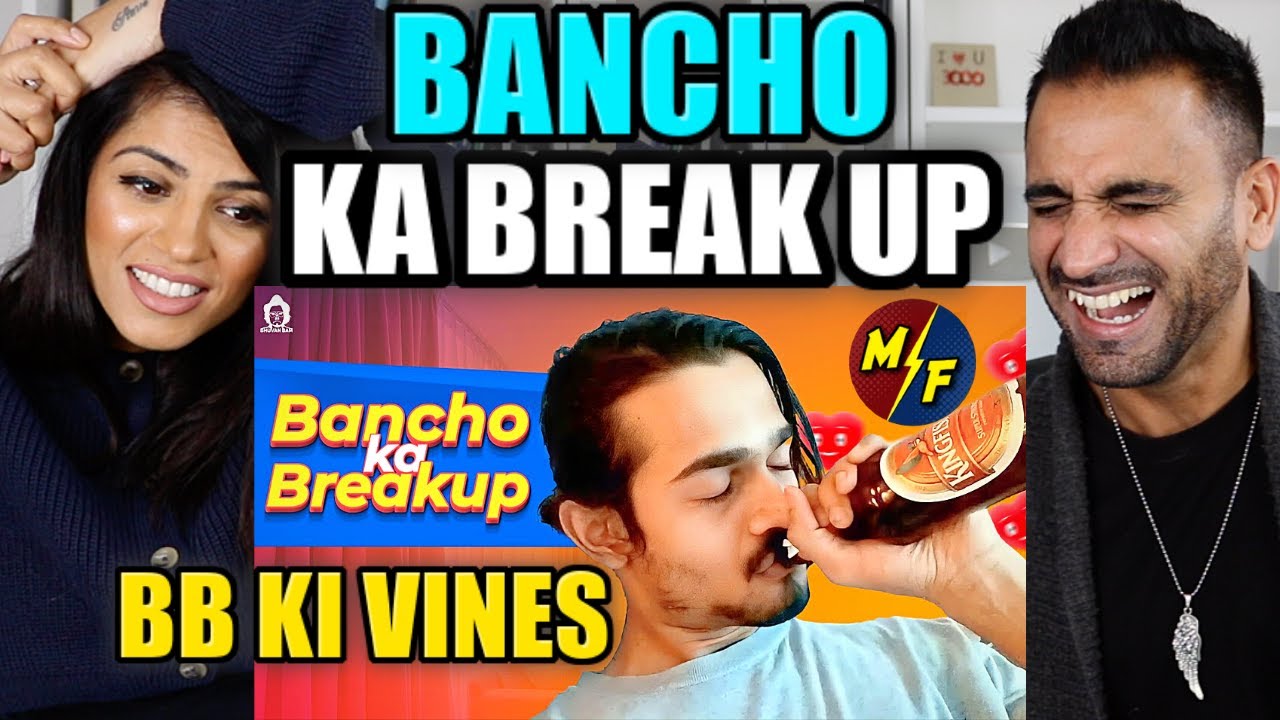 BB Ki Vines- | Bancho Ka Break-up | РЕАКЦИЯ!!