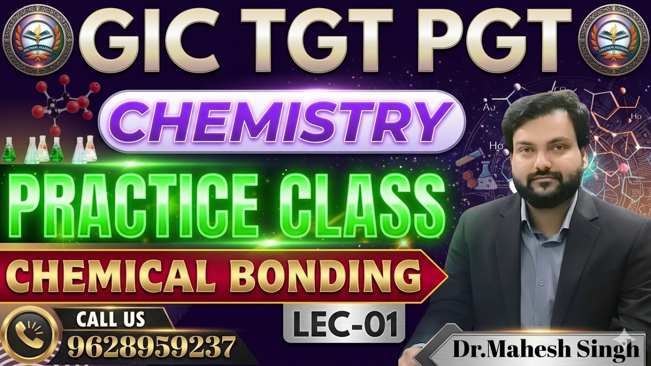 GIC PGT CHEMISTRY | UP TGT SCIENCE  I CHEMICAL BONDING I PRACTICE SET-1| CHEMISTRY ONLINE CLASSES