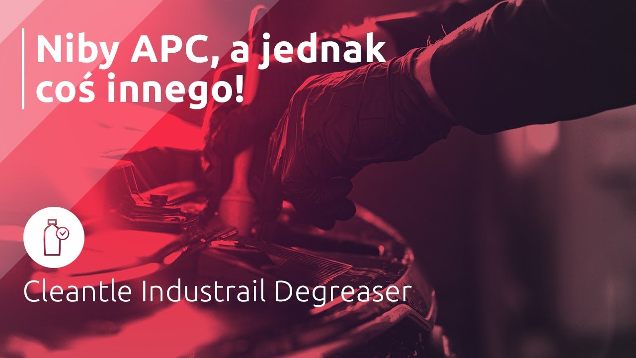 PRAPREMIERA! Produkt do najgorszych zabrudzeń! | Cleantle Industrail Degreaser